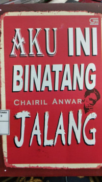 Aku ini binatang jalang